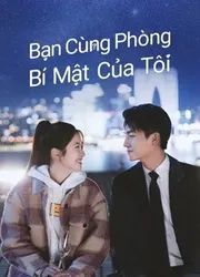 Bạn Cùng Phòng Bí Mật Của Tôi (Bạn Cùng Phòng Bí Mật Của Tôi) [2022]