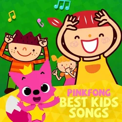 Ca khúc thiếu nhi hay nhất của Pinkfong (Ca khúc thiếu nhi hay nhất của Pinkfong) [2019]