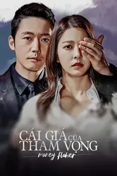 Cái Giá Của Tham Vọng (Cái Giá Của Tham Vọng) [2017]