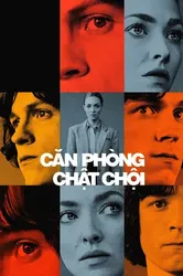 Căn Phòng Chật Chội (Căn Phòng Chật Chội) [2023]