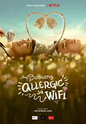 Cô gái dị ứng Wi-Fi (Cô gái dị ứng Wi-Fi) [2018]