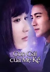 Con Gái Của Mẹ Kế (Con Gái Của Mẹ Kế) [2015]