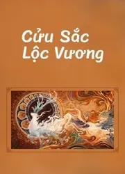 Cửu Sắc Lộc Vương (Cửu Sắc Lộc Vương) [2022]