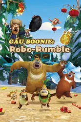 Gấu Boonie: Robo-Rumble (Gấu Boonie: Robo-Rumble) [2014]
