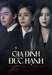 Gia Đình Đức Hạnh (Gia Đình Đức Hạnh) [2019]