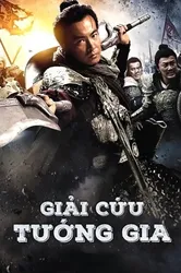 Giải Cứu Tướng Gia (Giải Cứu Tướng Gia) [2013]