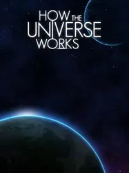 How the Universe Works (Phần 9) (How the Universe Works (Phần 9)) [2021]