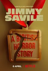 Jimmy Savile: Nỗi kinh hoàng nước Anh (Jimmy Savile: Nỗi kinh hoàng nước Anh) [2022]