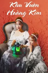 Khu Vườn Hoàng Kim (Khu Vườn Hoàng Kim) [2019]