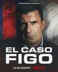 Luís Figo: Vụ chuyển nhượng thay đổi giới bóng đá (Luís Figo: Vụ chuyển nhượng thay đổi giới bóng đá) [2022]