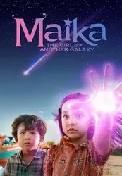 Maika - Cô bé đến từ hành tinh khác (Maika - Cô bé đến từ hành tinh khác) [2022]