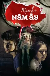 Mùa Hè Năm Ấy (Mùa Hè Năm Ấy) [2013]