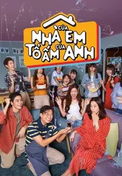 Nhà Của Em, Tổ Ấm Của Anh (Nhà Của Em, Tổ Ấm Của Anh) [2019]