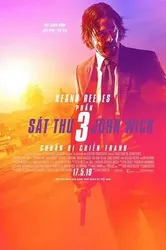 Sát Thủ John Wick 3: Chuẩn Bị Chiến Tranh (Sát Thủ John Wick 3: Chuẩn Bị Chiến Tranh) [2019]