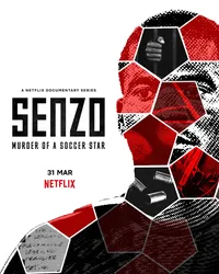 Senzo: Vụ sát hại ngôi sao bóng đá (Senzo: Vụ sát hại ngôi sao bóng đá) [2022]