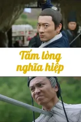 Tấm Lòng Nghĩa Hiệp (Tấm Lòng Nghĩa Hiệp) [2019]