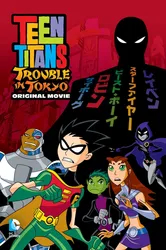 Teen Titans: Rắc Rối Ở Tokyo (Teen Titans: Rắc Rối Ở Tokyo) [2006]