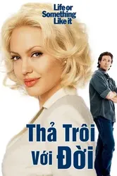 Thả Trôi Với Đời (Thả Trôi Với Đời) [2002]