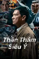 Thần Thám Siêu Ý (Thần Thám Siêu Ý) [2024]