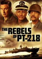 The Rebels of PT-218 (The Rebels of PT-218) [2021]