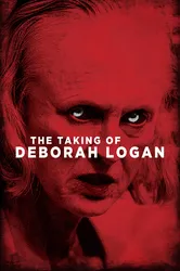 The Taking of Deborah Logan (The Taking of Deborah Logan) [2014]