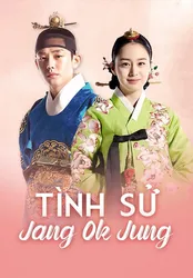 Tình Sử Jang Ok Jung (Tình Sử Jang Ok Jung) [2013]