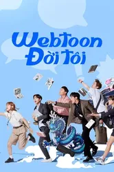 Webtoon Đời Tôi (Webtoon Đời Tôi) [2022]